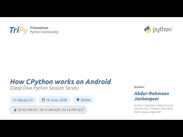 Deep Dive Python: How CPython Works on Android