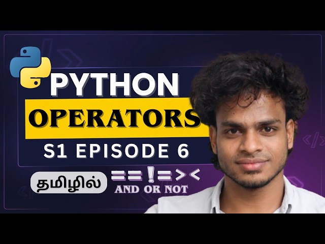 Operators Masterclass  | Python Tamil | S1 E6