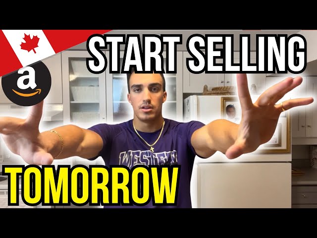 Here's What You Need to Start Selling Amazon FBA as a CANADIAN!