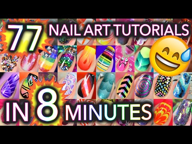 77 Nail Art tutorials in 8 minutes