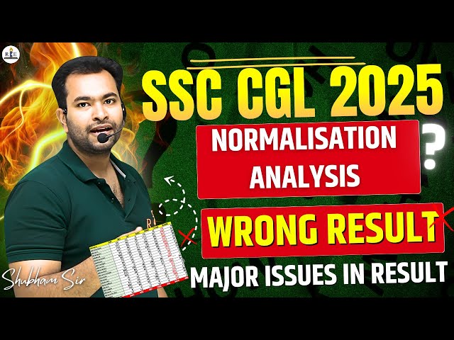 SSC CGL 2025 Normalisation Analysis| Wrong Result Exposed 😬 with proof| Shubham Sir