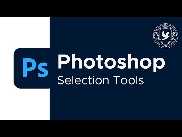 Adobe Photoshop: Selection Tools