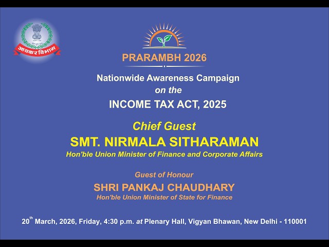 PRARAMBH 2026 : Nationwide Awareness Campaign on the INCOME TAX ACT, 2025