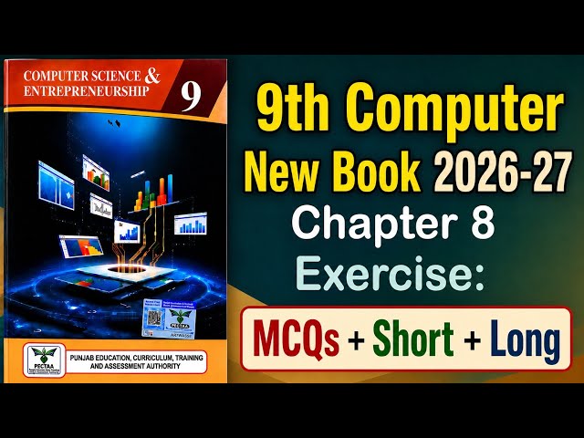 9Th Class Computer New Book 2026 || Chapter 8,Exercise Solution || Punjab Board 9th new computer