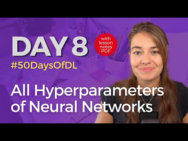 Tous les hyperparamètres d'un réseau de neurones expliqués