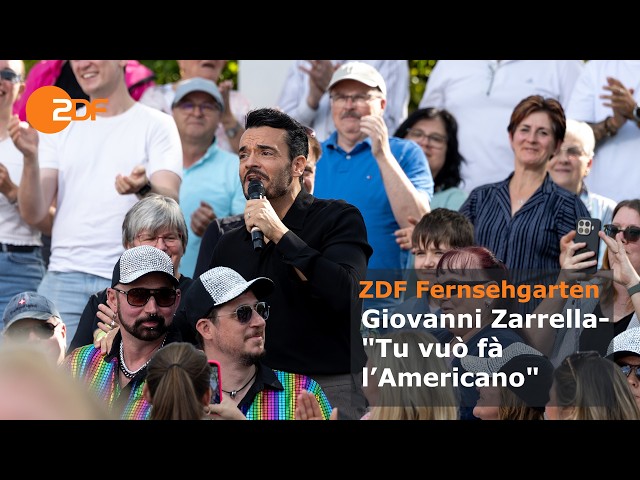 Giovanni Zarrella – Tu vuò fà l’Americano | ZDF-Fernsehgarten