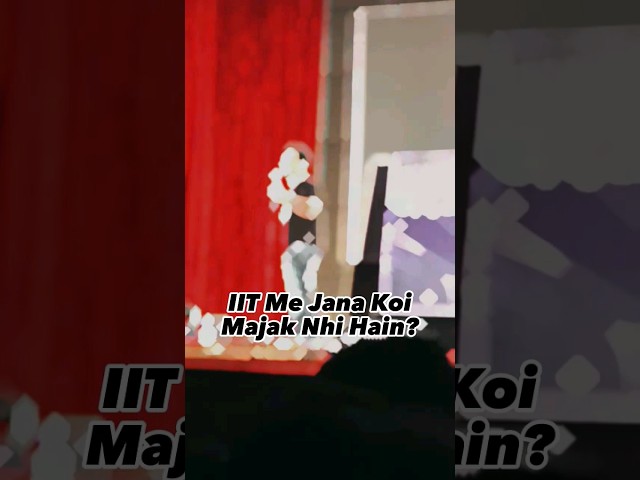 Samay Raina In IIT Bombay✌🤣 | IIT Motivation status | IIT Status #shorts #iitbombay