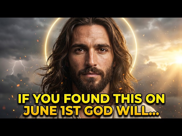 🔴GOD SAYS- IF YOU FOUND THIS ON JUNE 1ST GOD WILL... | Gods message | Gods Support Today | God Helps