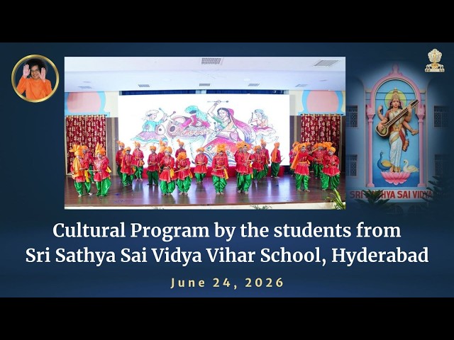 Cultural Program by the students from SSVV School, Hyderabad | June 24, 2026 | Prasanthi Nilayam