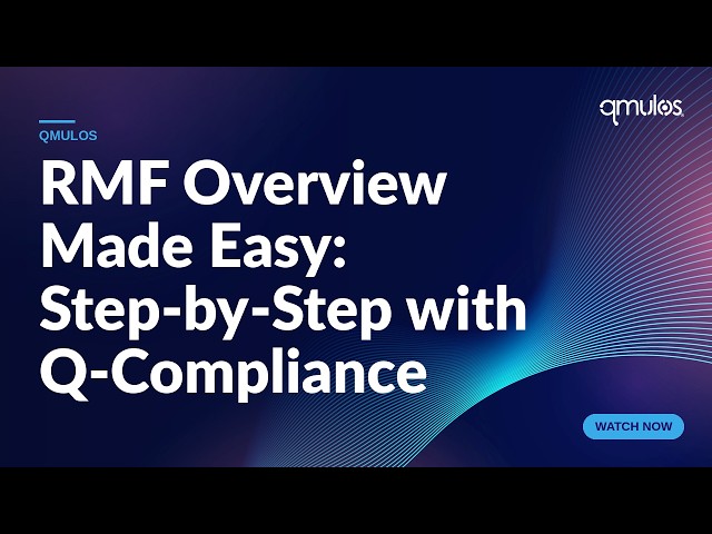 RMF Overview Made Easy: Step-by-Step Using Q-Compliance