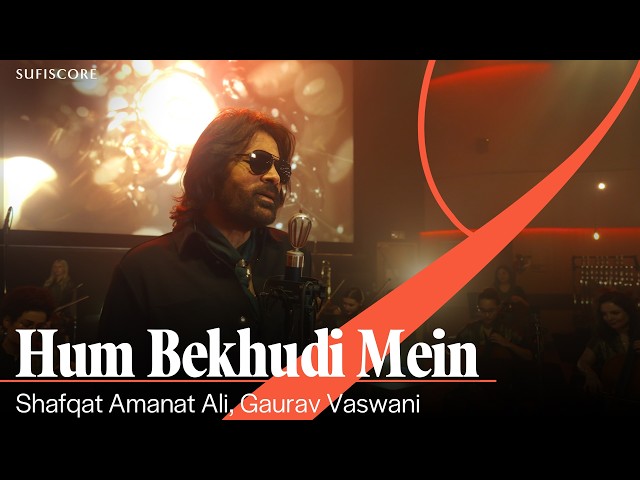 Hum Bekhudi Mein | Shafqat Amanat Ali | Gaurav Vaswani | Classical Song | Sufiscore