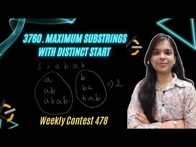 3760. Maximum Substrings With Distinct Start | Weekly Contest 478 | Leetcode