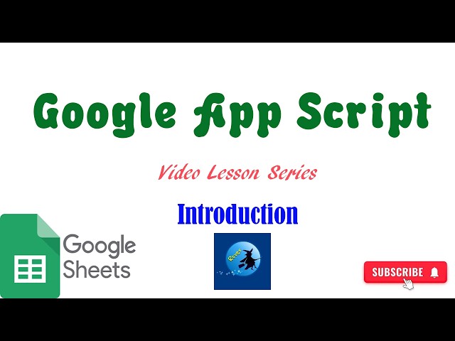 Google App Script Lesson Series for absolute beginners #appscript