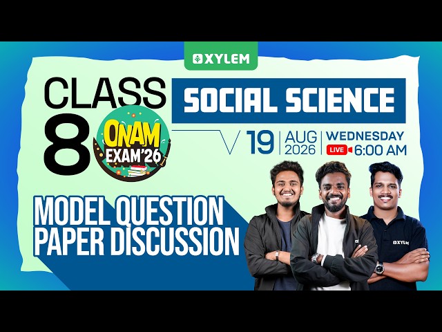 Class 8 Onam Exam 2026 - Social Science : Model Question Paper Discussion | Xylem Class 8