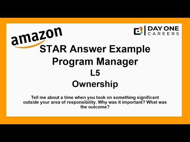 Amazon Interview STAR, L5, Program Manager - Ownership