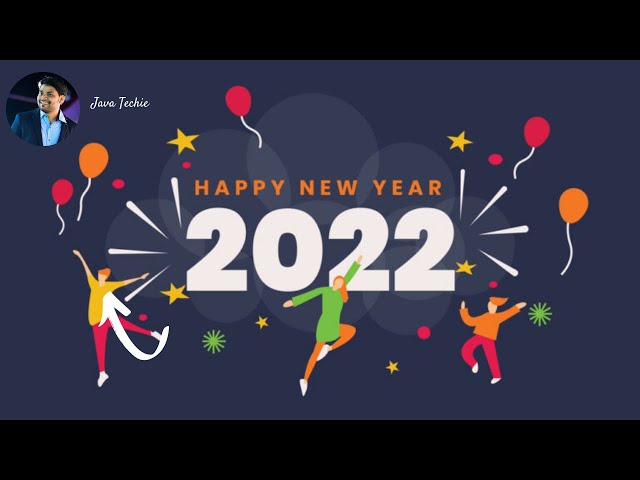 Wish You Very Happy New Year 2022 From JavaTechie | Celebrate | Enjoy