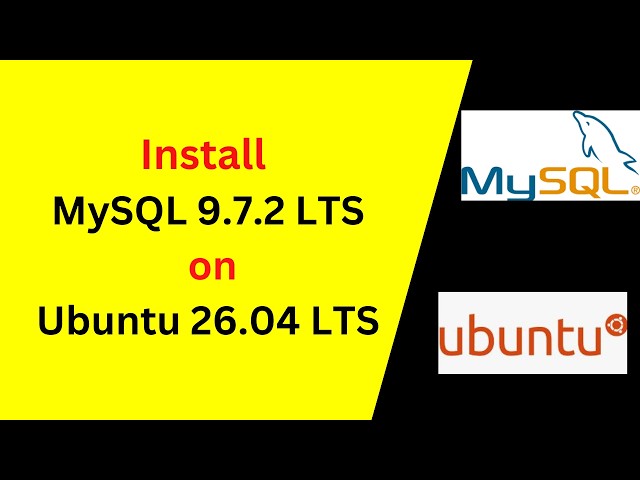 How to Install MySQL Server 9.7.2 LTS on Ubuntu 26.04 LTS 🔥 Complete Setup & Configuration Guide
