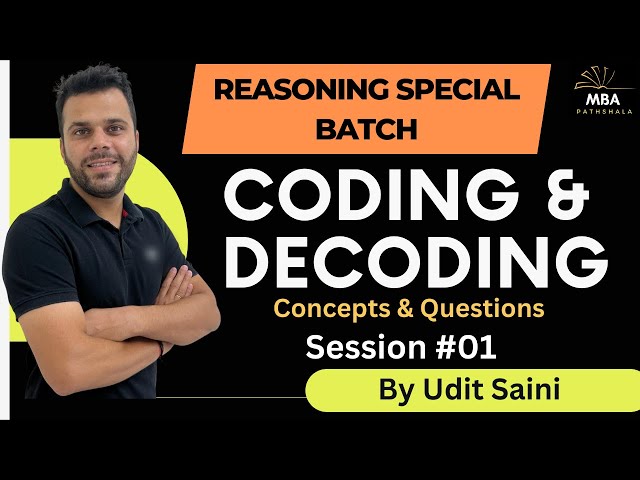 Coding-Decoding | Part-01 | Reasoning | Udit Saini | SNAP, NMAT, TISS, CMAT, MAHCET, MAT