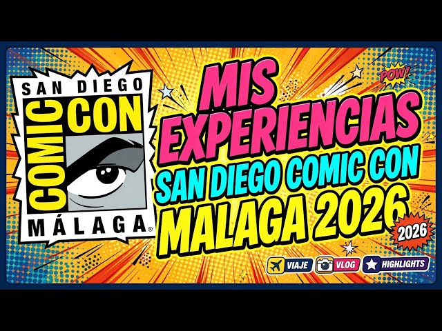 MY EXPERIENCES AT SDCC MALAGA 2026. HAVE THEY LEARNED FROM THEIR MISTAKES?