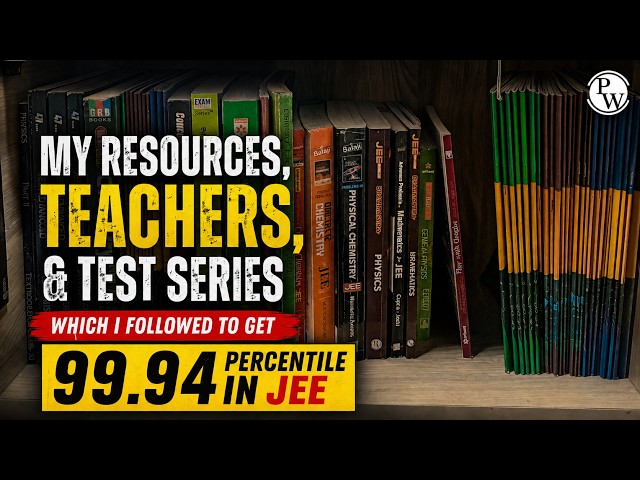 The ONLY Resources I Used to Get 99.94%ile in JEE | Books, Teachers & Test Series #jee