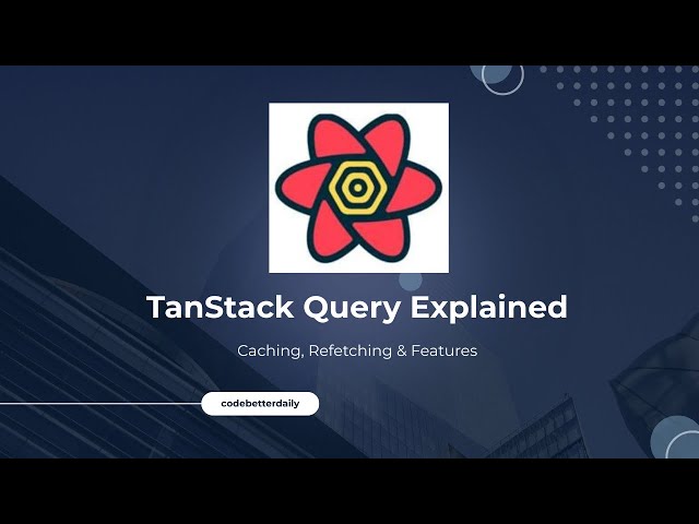 React Query | useQuery Explained, Caching, Refetching, Features