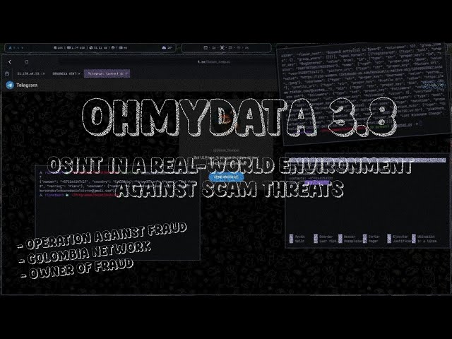 OhMyData 3.8: Unmasking a Scam Network Owner With Advanced OSINT and Reporting ( Colombia )🌑