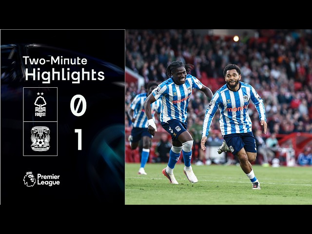 Nottingham Forest 0-1 Coventry City | Premier League Highlights