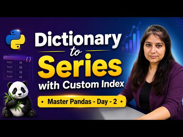 Dictionary to Series with Custom Index in Pandas | Master Pandas | data analyst | data science Day 2