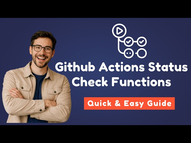 Github Actions Tutorial | Status check functions