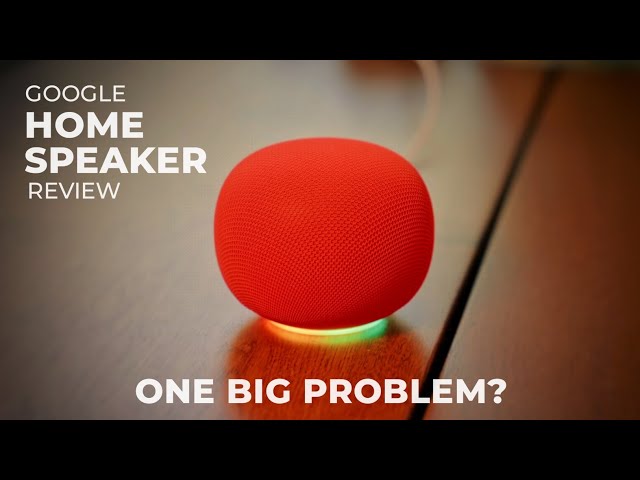 Google Home Speaker Review - The Smartest Speaker Has One Big Problem