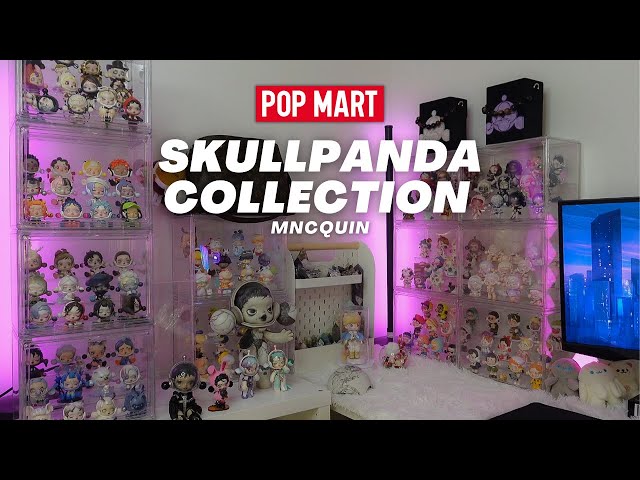 My SKULLPANDA Collection Tour POP MART - Two Month Progress