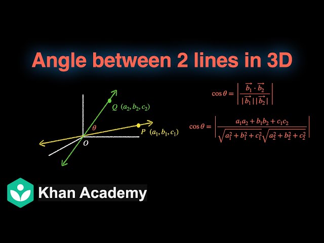 Angle between two lines | 3D Geometry | Grade 12 | Math | Khan Academy