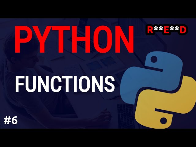 Python tutorial #6: Python Functions Tutorial
