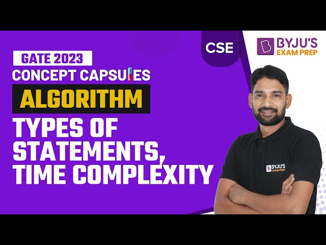 Types Of Statements & Time Complexity in Algorithm for GATE CSE 2023 Exam Preparation | BYJU'S GATE