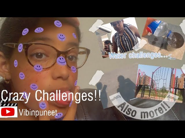 CRazy Challenges!