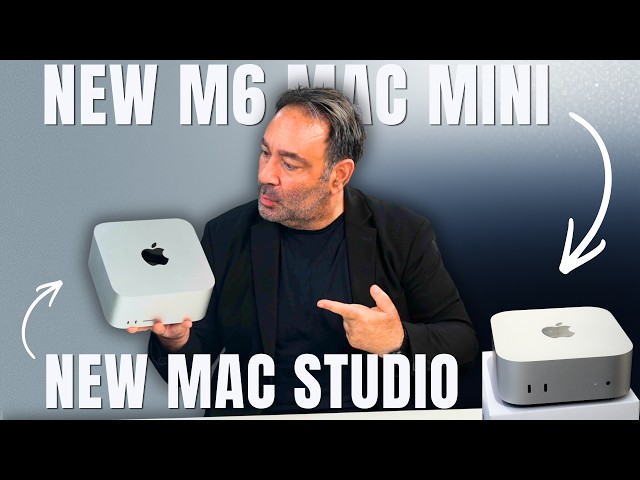 Apple Just Dropped New M6 Mac Mini & New Mac Studio:  Here's What You NEED To Know