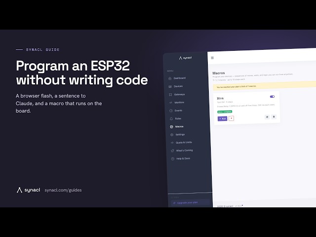 Program an ESP32 without writing code — browser flash, a sentence to Claude, a macro on the board