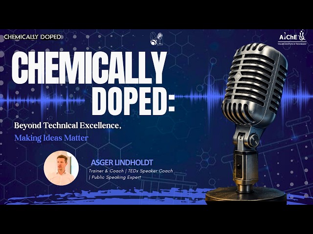 Chemically Doped: Beyond Technical Excellence, Making Ideas Matter
