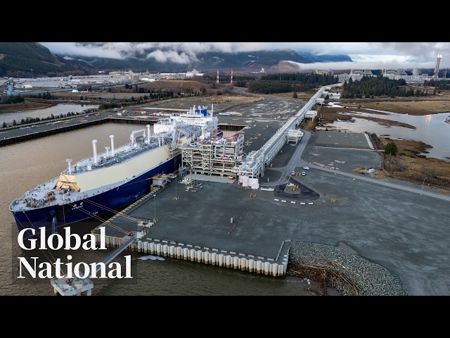 Global National: July 29, 2026 | German energy firm signs landmark LNG deal with proposed BC plant