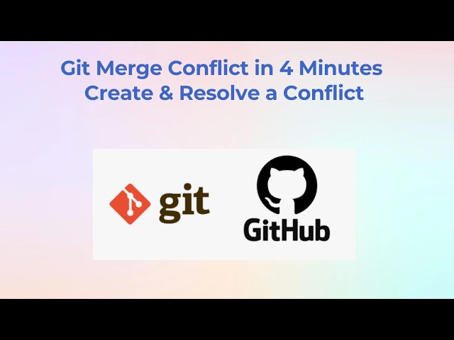 Git Merge Conflict in 4 Minutes Create & Resolve a Conflict