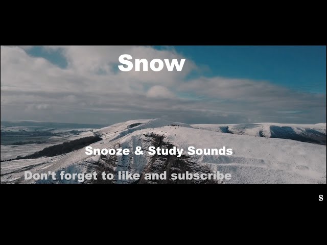 Snow - Snooze & Study Sounds