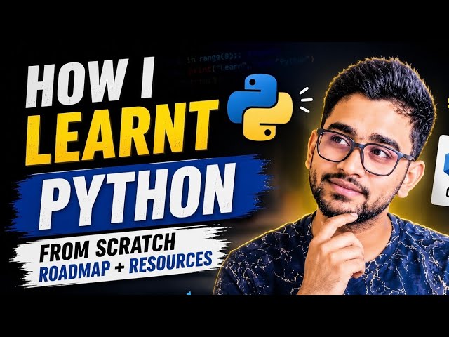 [ಕನ್ನಡದಲ್ಲಿ] How I Learnt Python from Scratch??🚀 | Complete Roadmap + Resources🙌