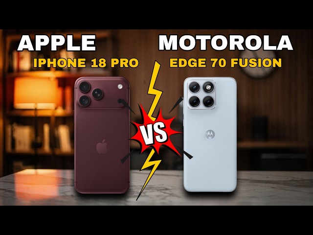 Apple iphone 18 pro vs Motorola Edge 70 Fusion Comparison Which One Do You Prefer The Best ?