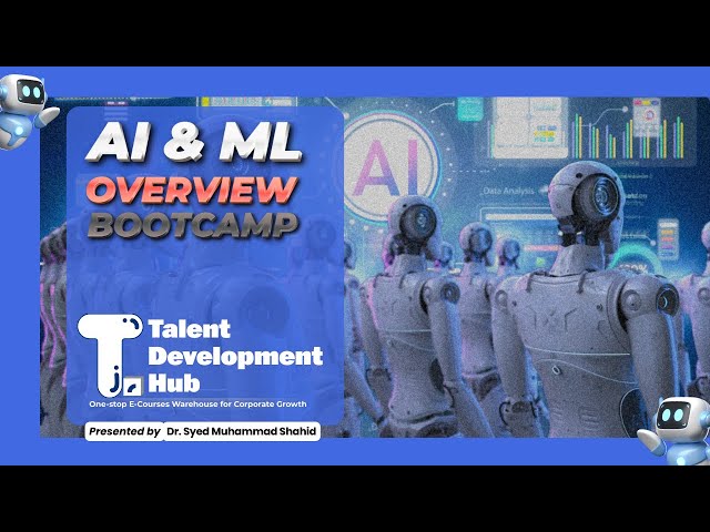 AI & ML OVERVIEW BOOTCAMP | ARTIFICIAL INTELLIGENCE | MACHINE LEARNING