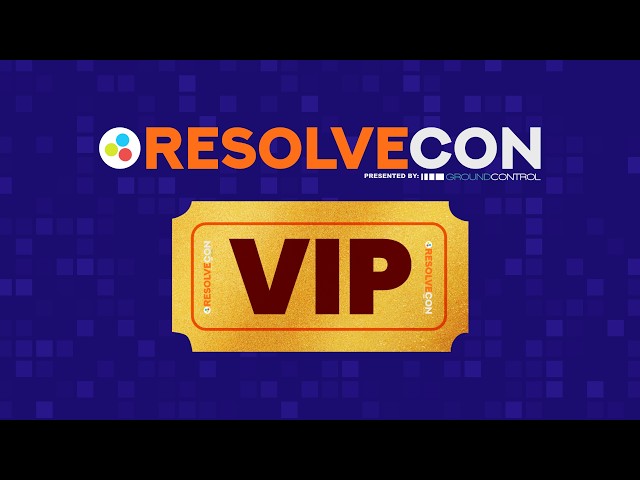 GET YOUR RESOLVECON VIP TICKETS NOW! (Starts Sept 25th!)