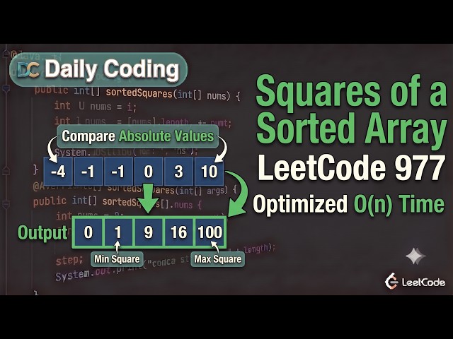 LeetCode 977: Squares of a Sorted Array | Two Pointers | Java | O(n) Solution #dsa #codinginterview