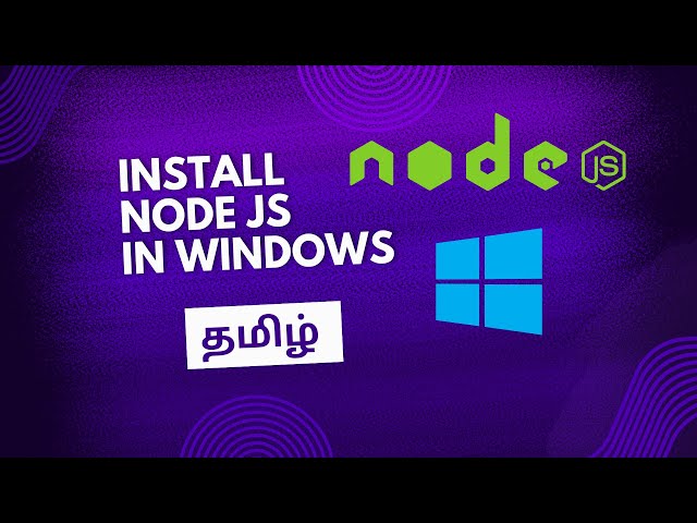 How to Install Node Js in Tamil