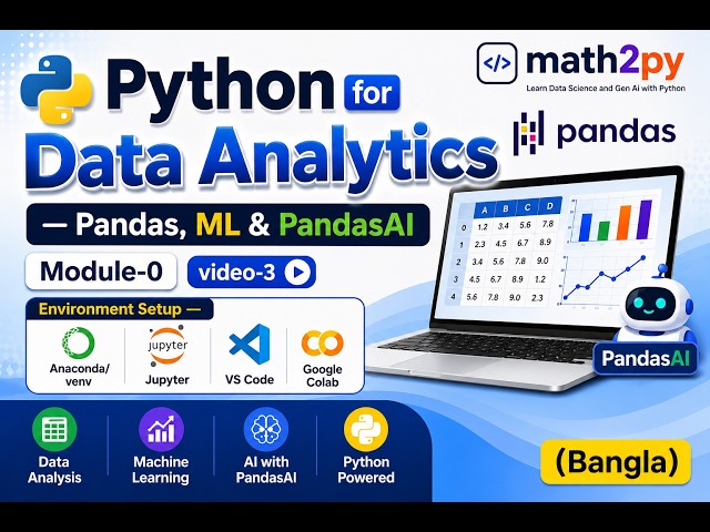 Python for Data Analytics — Pandas V-3 | Anaconda, VS Code, Jupyter, Google Colab Pandas 2.x, kaggle