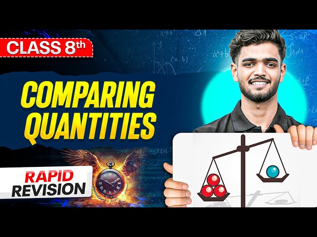 Comparing Quantities Class 8 ⚡️ || Revision in 13 Minutes || Maths