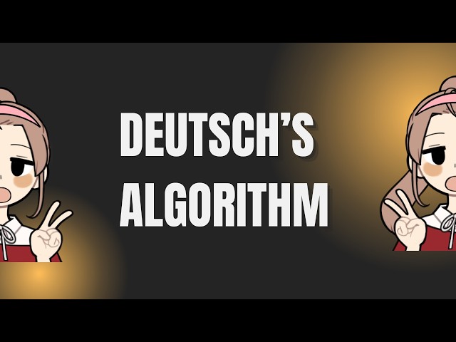 Deutsch's algorithm (Problem) explained